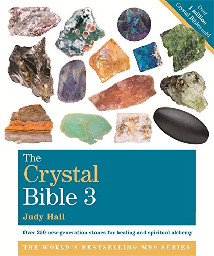 Judy Hall The Crystal Bible 3 (The Godsfield Bible Series)