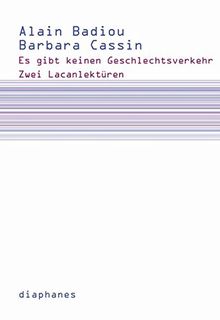 Es gibt keinen Geschlechtsverkehr: Zwei Lacanlektüren (Subjektile)