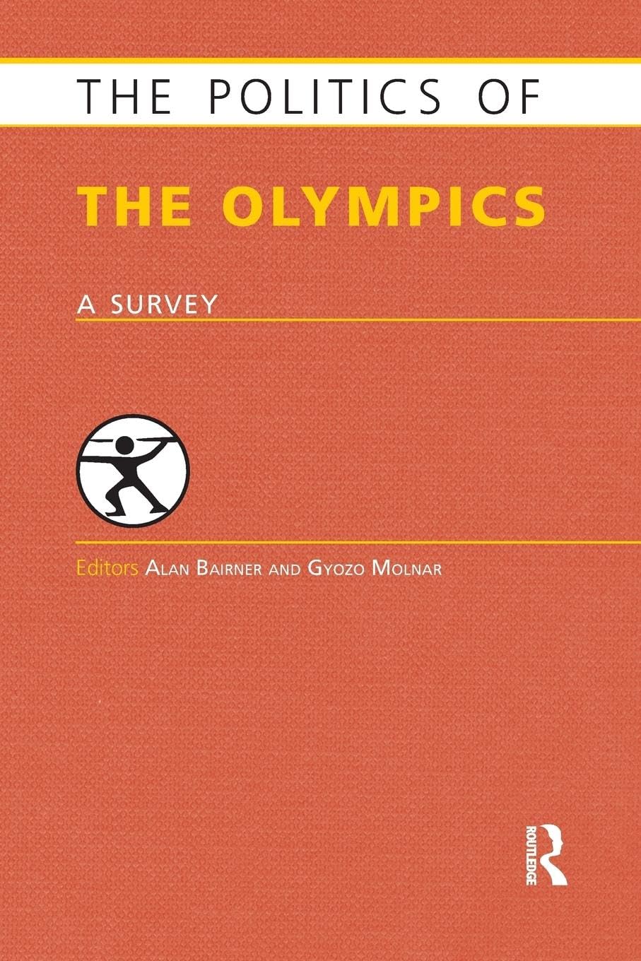 The Politics of the Olympics: A Survey