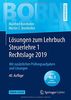 Lösungen zum Lehrbuch Steuerlehre 1 Rechtslage 2019: Mit zusätzlichen Prüfungsaufgaben und Lösungen (Bornhofen Steuerlehre 1 LÖ)