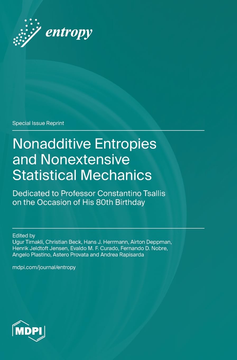 Nonadditive Entropies and Nonextensive Statistical Mechanics: Dedicated to Professor Constantino Tsallis on the Occasion of His 80th Birthday