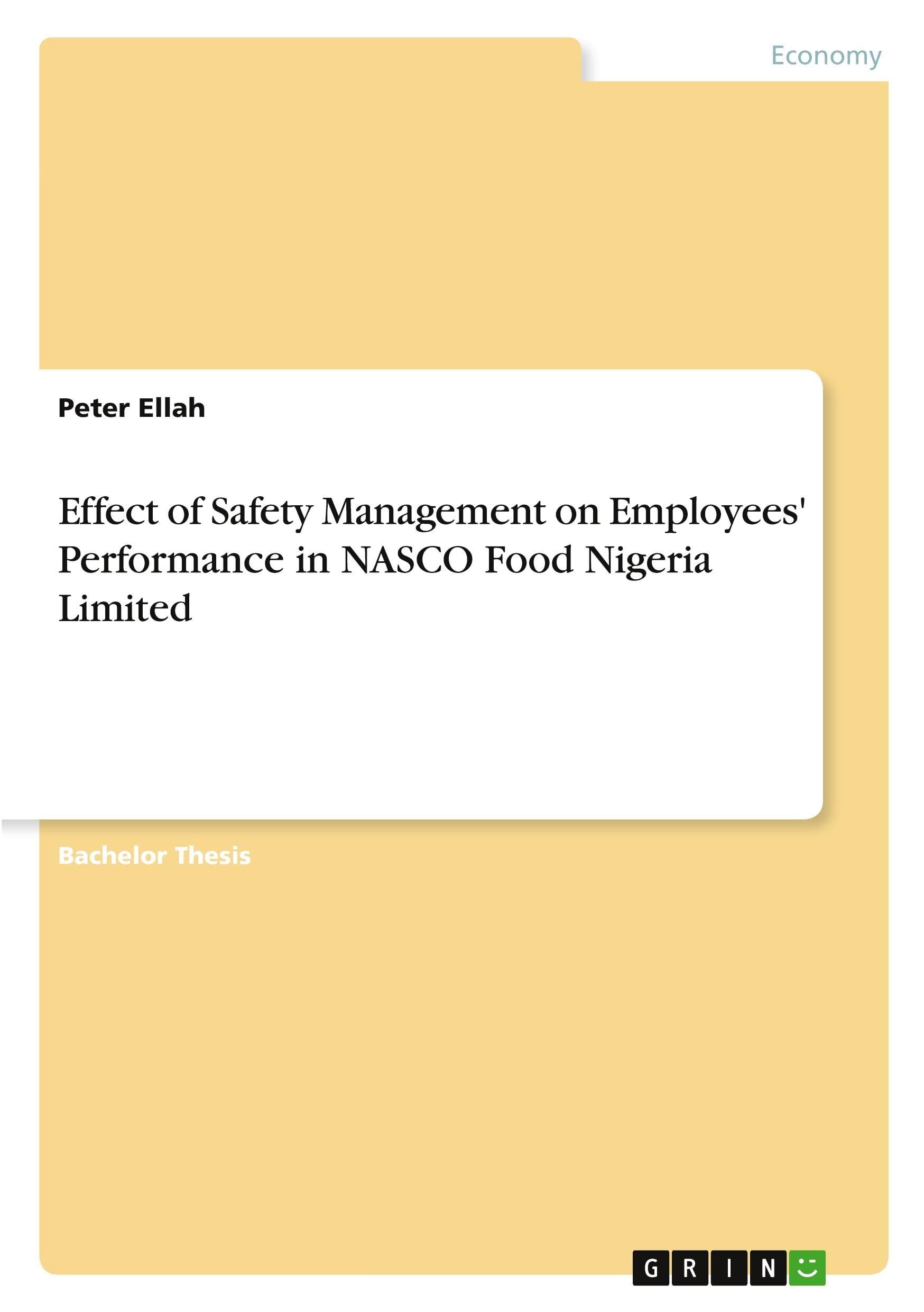 Effect of Safety Management on Employees' Performance in NASCO Food Nigeria Limited