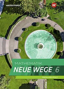 Mathematik Neue Wege SI / Mathematik Neue Wege SI - Ausgabe 2022 für Rheinland-Pfalz: Ausgabe 2022 für Rheinland-Pfalz / Schülerband 6: Ausgabe 2022 - Sekundarstufe 1