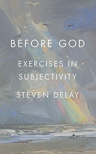 Before God: Exercises in Subjectivity