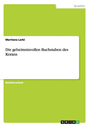 Die geheimnisvollen Buchstaben des Korans