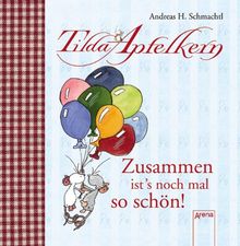 Tilda Apfelkern - Zusammen ist's noch mal so schön