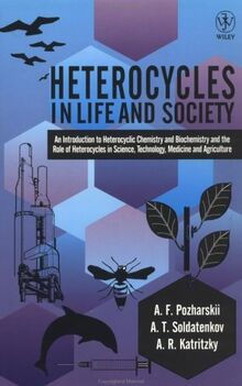 Heterocycles in Life & Society: An Introduction to Heterocyclic Chemistry and Biochemistry and the Role of Heterocycles in Science, Technology, Medicine and Agriculture von F. Pozharskii, Alexander | Buch | Zustand gut