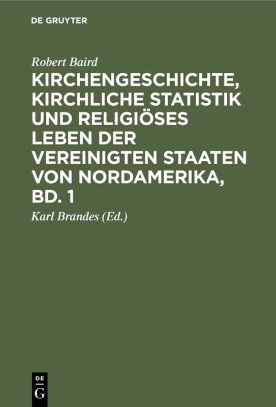Kirchengeschichte, kirchliche Statistik und religiöses Leben der Vereinigten Staaten von Nordamerika, Bd. 1