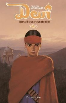 Devi : Bandit aux yeux de fille von Mouchard, Christel | Buch | Zustand gut