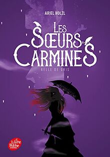 Les soeurs Carmines. Vol. 2. Belle de gris