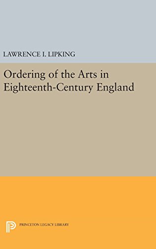 Ordering of the Arts in Eighteenth-Century England (Princeton Legacy Library)
