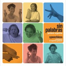Sin Palabras: Speechless: A Dictionary of Argentine Gestures/Gestiario Argentino