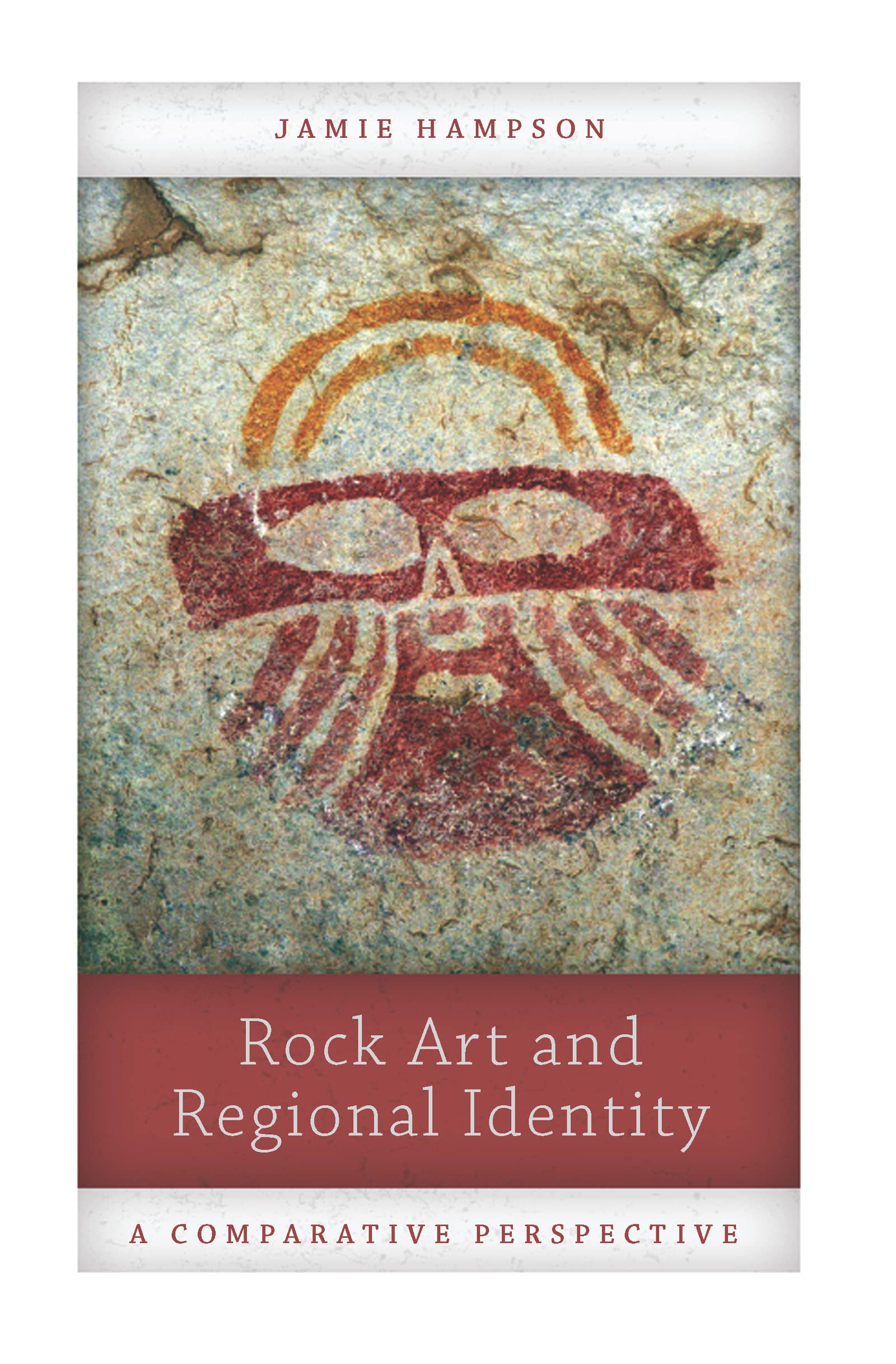 Rock Art and Regional Identity: A Comparative Perspective