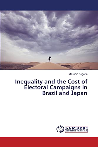 Inequality and the Cost of Electoral Campaigns in Brazil and Japan