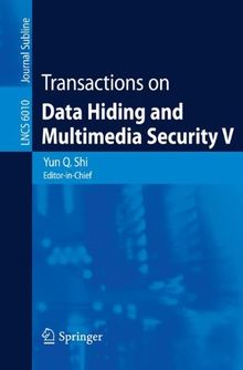 Transactions on Data Hiding and Multimedia Security V (Lecture Notes in Computer Science)