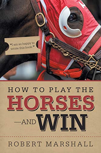 How to Play the Horses—and Win