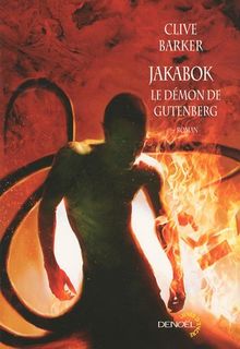 Jakabok : le démon de Gutenberg