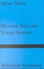 Die letzte Fahrt des Tramp Steamer