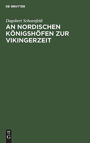 An Nordischen Königshöfen zur Vikingerzeit