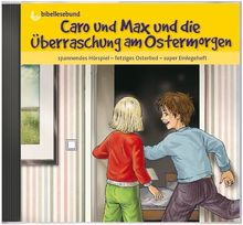 Caro und Max und die Überraschung am Ostermorgen