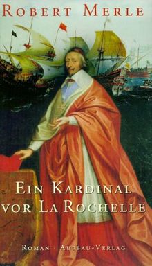 Ein Kardinal vor La Rochelle