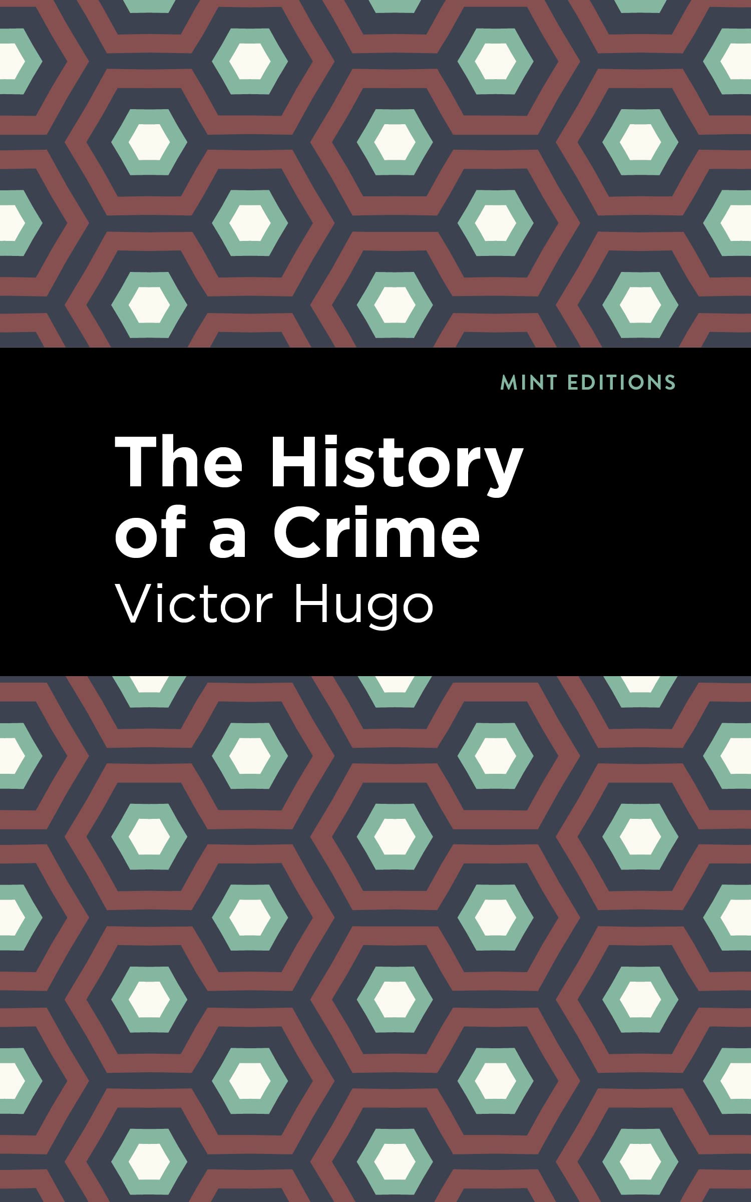 The History of a Crime (Mint Editions (Nonfiction Narratives: Essays, Speeches and Full-Length Work))