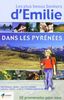 Les plus beaux sentiers d'Emilie dans les Pyrénées. : 50 promenades très faciles