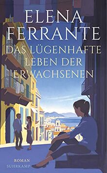 Das lügenhafte Leben der Erwachsenen: Roman (suhrkamp taschenbuch)