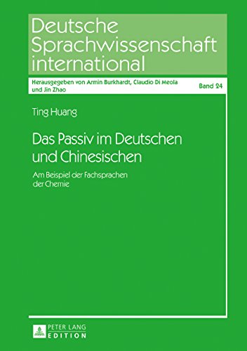 Das Passiv im Deutschen und Chinesischen (Deutsche Sprachwissenschaft international)