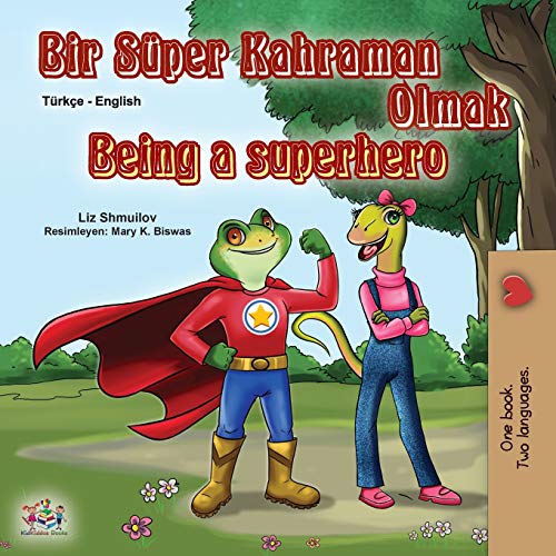 Being a Superhero (Turkish English Bilingual Book for Kids) (Turkish English Bilingual Collection)