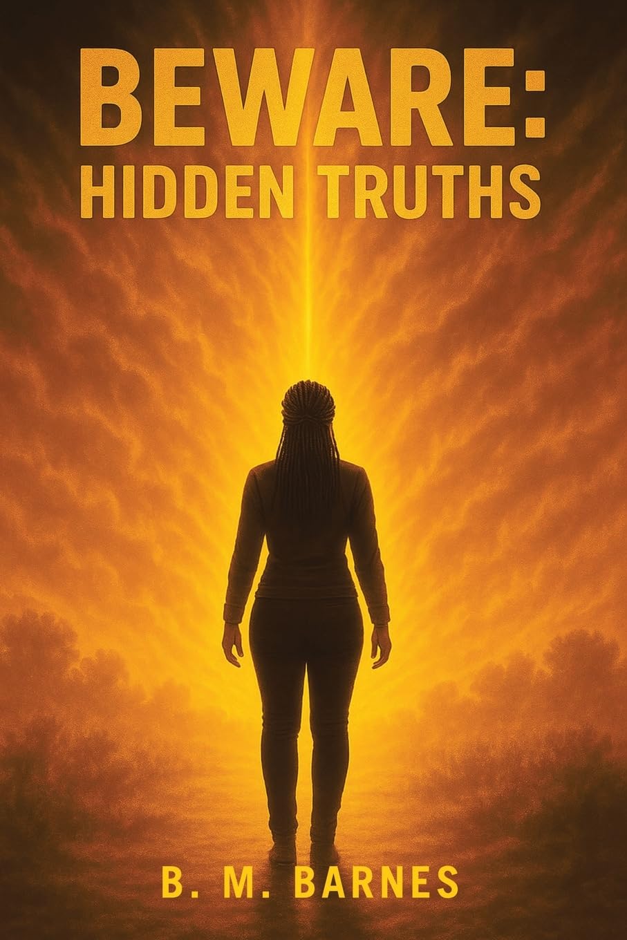 BEWARE:: HIDDEN TRUTHS: Hidden Truths: HIDDEN TRUTHS