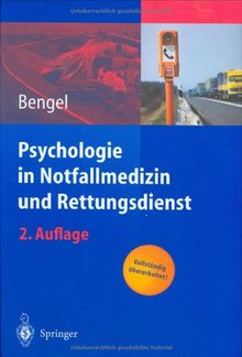 Psychologie in Notfallmedizin und Rettungsdienst