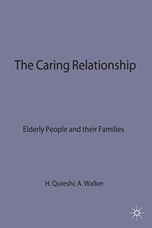 The Caring Relationship: Elderly People and their Families