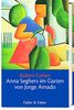 Anna Seghers im Garten von Jorge Amado: Eine Novelle