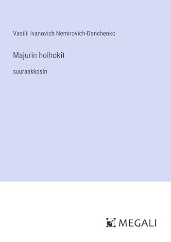 Majurin holhokit: suuraakkosin