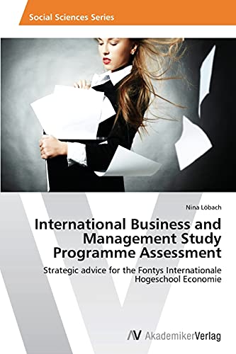 International Business and Management Study Programme Assessment: Strategic advice for the Fontys Internationale Hogeschool Economie