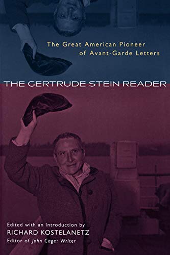 Gertrude Stein Reader: The Great American Pioneer of Avant-Garde Letters