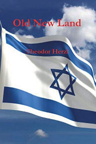Theodor Herzl Old New Land (Altneuland)