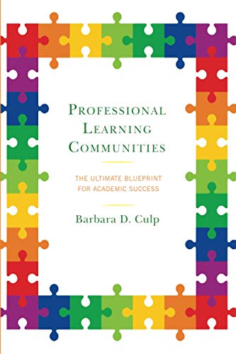 Professional Learning Communities: The Ultimate Blueprint for Academic Success