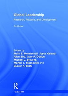 Global Leadership: Research, Practice, and Development (Routledge Global Human Resource Management)