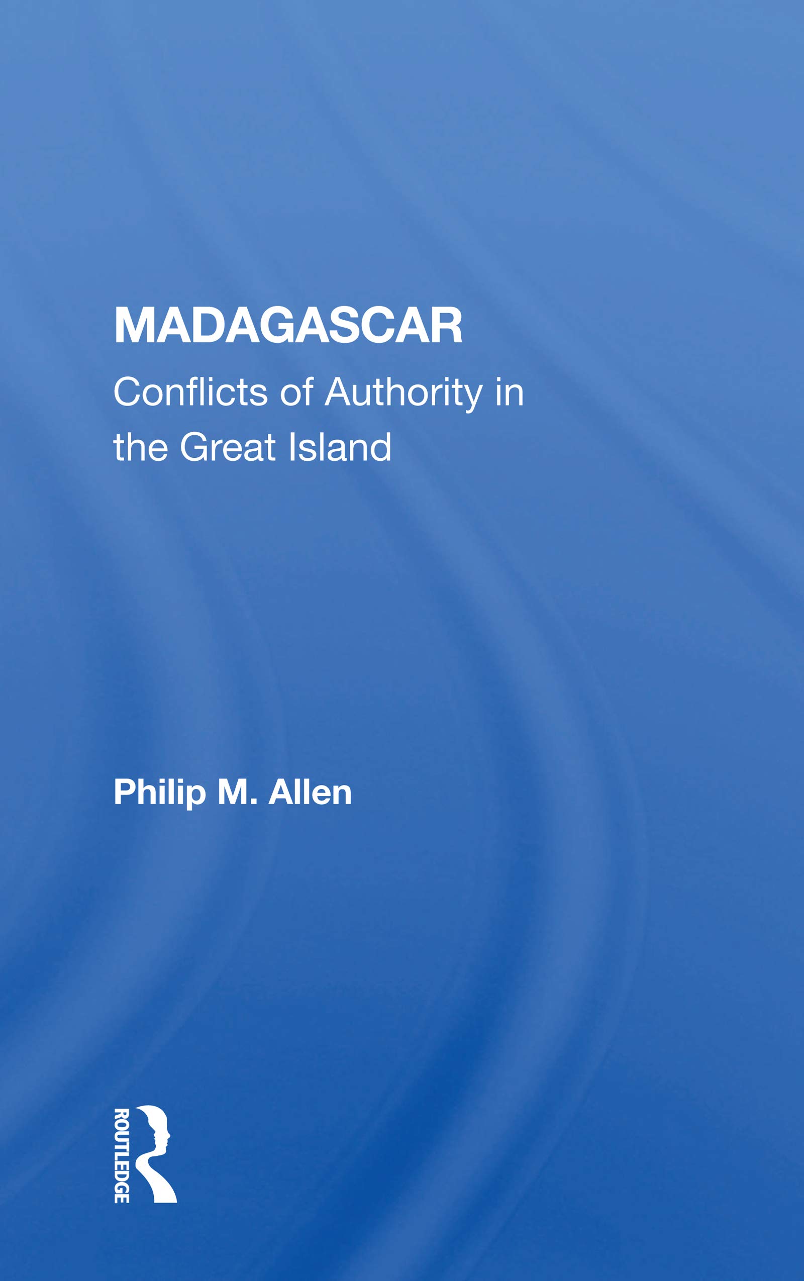 Madagascar: Conflicts Of Authority In The Great Island