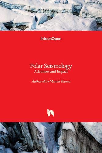 Polar Seismology: Advances and Impact