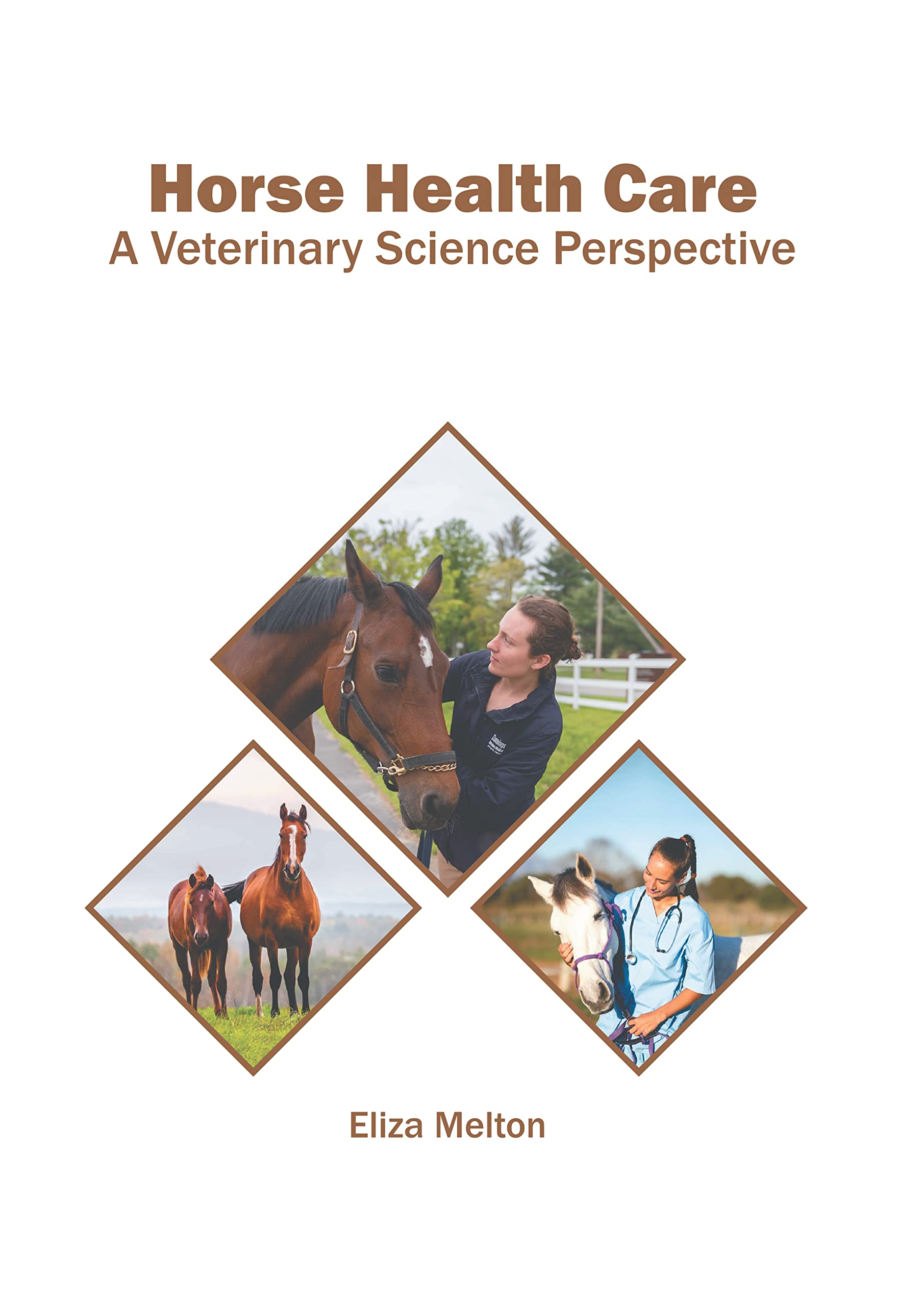 Horse Health Care: A Veterinary Science Perspective