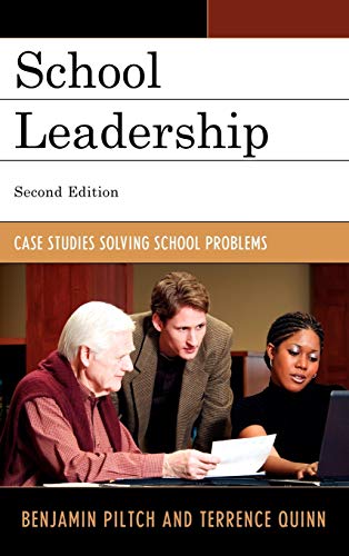 School Leadership: Case Studies Solving School Problems, Second Edition
