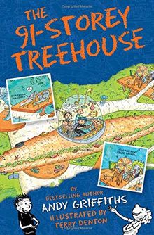 The 91-Storey Treehouse (The Treehouse Books, Band 7)