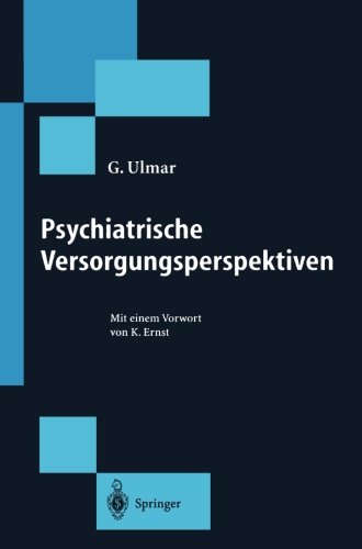 Psychiatrische Versorgungsperspektiven