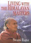 Living with the Himalayan Masters