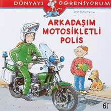 Arkadasim Motosikletli Polis: Dünyayi Ögreniyorum: Dünyayı Öğreniyorum