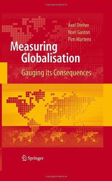 Measuring Globalisation: Gauging Its Consequences