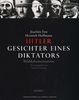 Hitler. Gesichter eines Diktators: Bilddokumentation